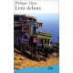 Lent dehors