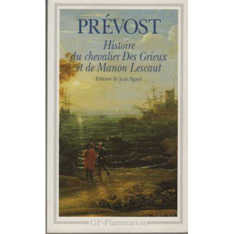 Histoire du chevalier Des Grieux et de Manon Lescaut