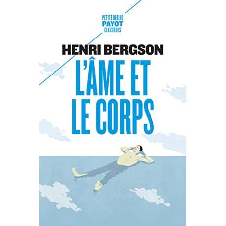 L'âme et le corps: Suivi de "le cerveau et la pensée"