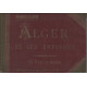 Alger et ses environs - 53 vues et notice - France-Album - J....