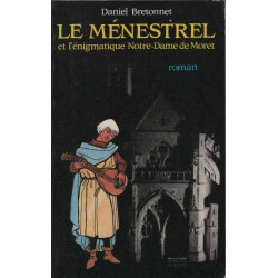 Le Menestrel et l'enigme Notre-Dame-de-Moret