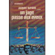 Un juge passe aux aveux