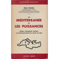 LA MEDITERRANEE et LES PUISSANCES. Depuis l'ouverture jusqu'à la...