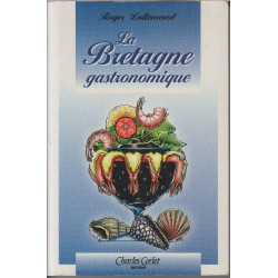 La Bretagne gastronomique