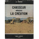 Chasseur dans la creation