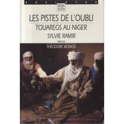 Les pistes de l'oubli : Touaregs au Niger