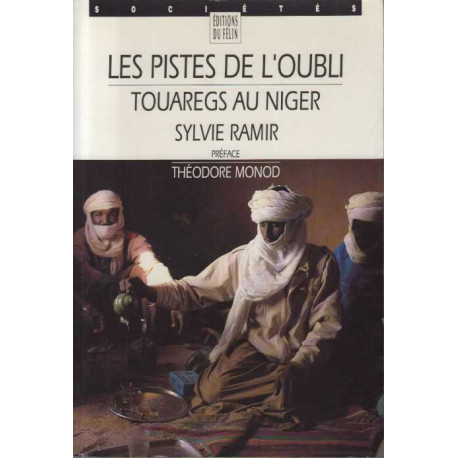 Les pistes de l'oubli : Touaregs au Niger
