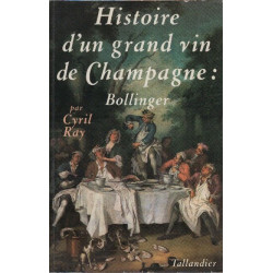 Histoire d'un grand vin de Champagne : Bollinger