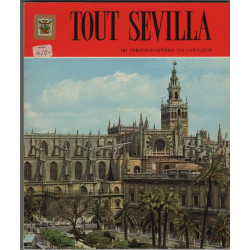 Tout sevilla 140 photographies en couleurs