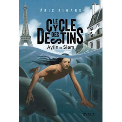 CYCLE DES DESTINS : Aylin et Siam