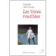Voies rouillees (les)