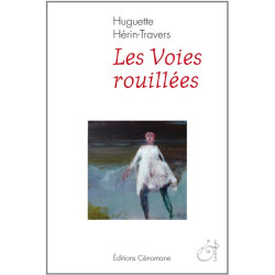 Voies rouillees (les)