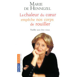 La chaleur du coeur empêche nos corps de rouiller