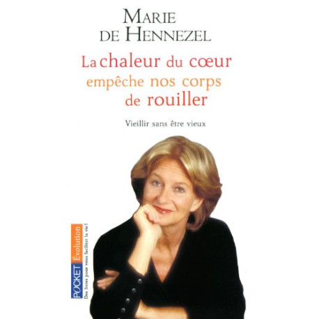 La chaleur du coeur empêche nos corps de rouiller