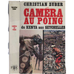 CAMERA AU POING DU KENYA AUX SEYCHELLES