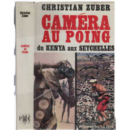 CAMERA AU POING DU KENYA AUX SEYCHELLES