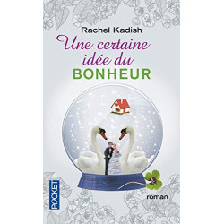 Une certaine idée du bonheur