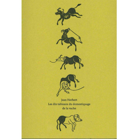 Les Dix tableaux du domestiquage de la vache