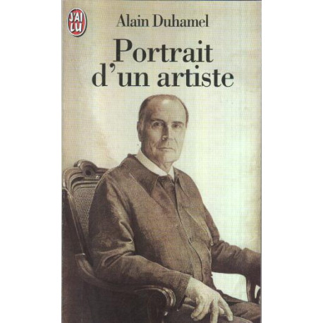 FRANCOIS MITTERRAND. Portrait d'