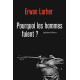 Pourquoi les hommes fuient