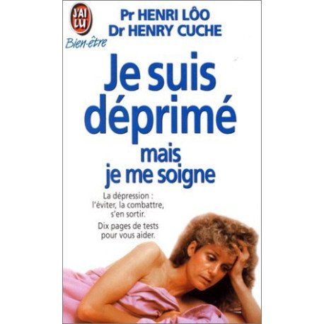 Je suis déprimé mais je me soigne