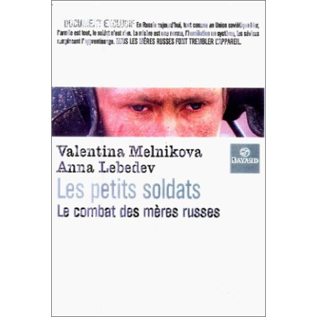 Les Petits Soldats le combat des mères russes