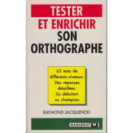 Tester et enrichir son orthographe