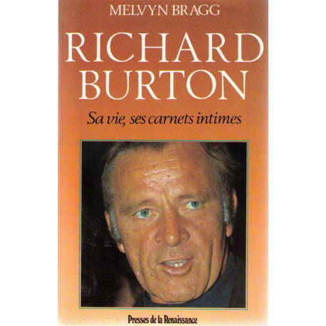 Richard burton sa vie ses carnets intimes