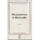 Ma jeunesse à Marseille