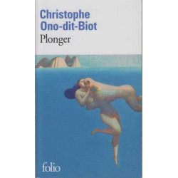 Plonger - Prix de l'Académie française 2013 et Prix Renaudot des...