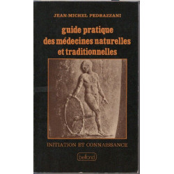 Guide pratique des médecines naturelles et traditionnelles