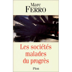 Les sociétés malades du progrès