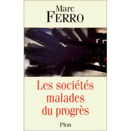 Les sociétés malades du progrès