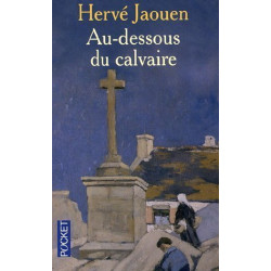 Au-dessous du calvaire