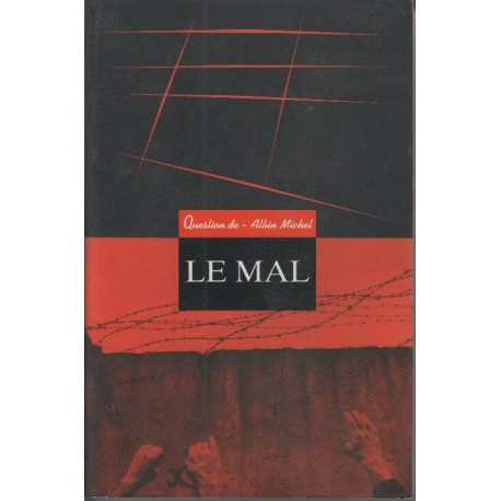 Question de : Le Mal