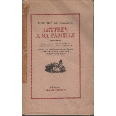 Lettres à sa Famille (1809 - 1850) comprenant une série de lettres...
