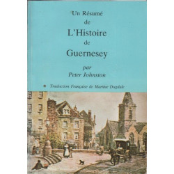 Un resume de l'histoire de Guernesey