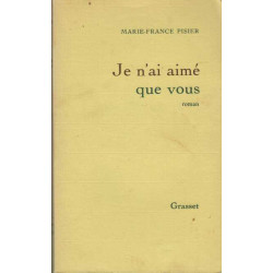 Je n'ai aimé que vous