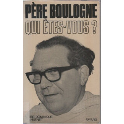 Pere Boulogne qui etes vous