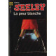 Seeley la peur blanche