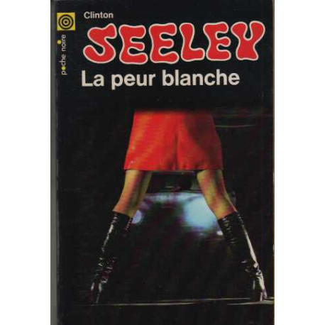 Seeley la peur blanche