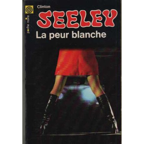Seeley la peur blanche