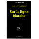 Sur la ligne blanche