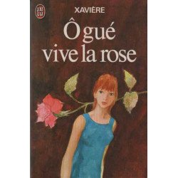 O gue vive la rose