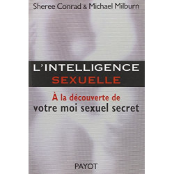 L'Intelligence sexuelle : A la découverte de votre moi sexuel secret