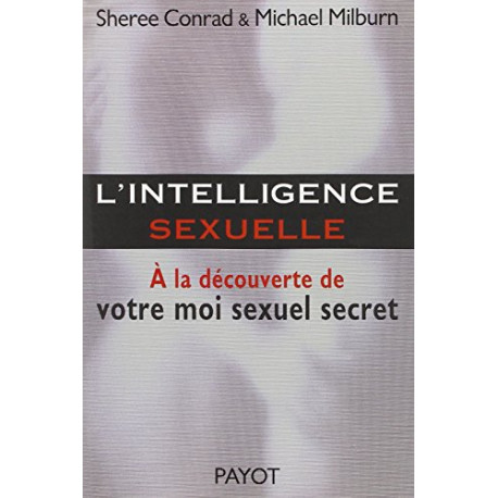 L'Intelligence sexuelle : A la découverte de votre moi sexuel secret