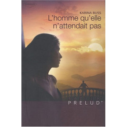 L'homme qu'elle n'attendait pas