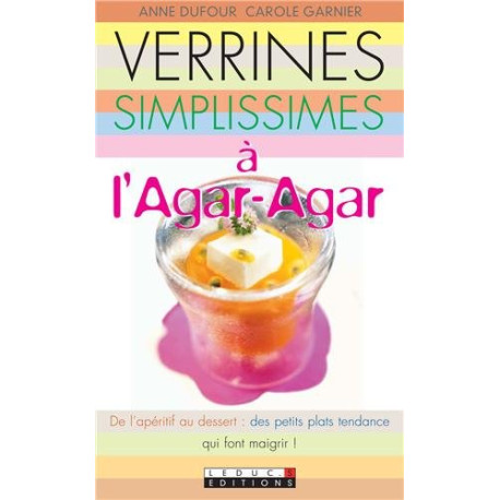 Verrines simplissimes à l'agar-agar