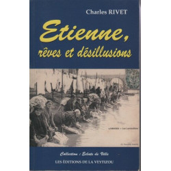 Etienne rêves et désillusion