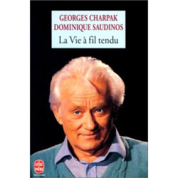 La vie a fil tendu